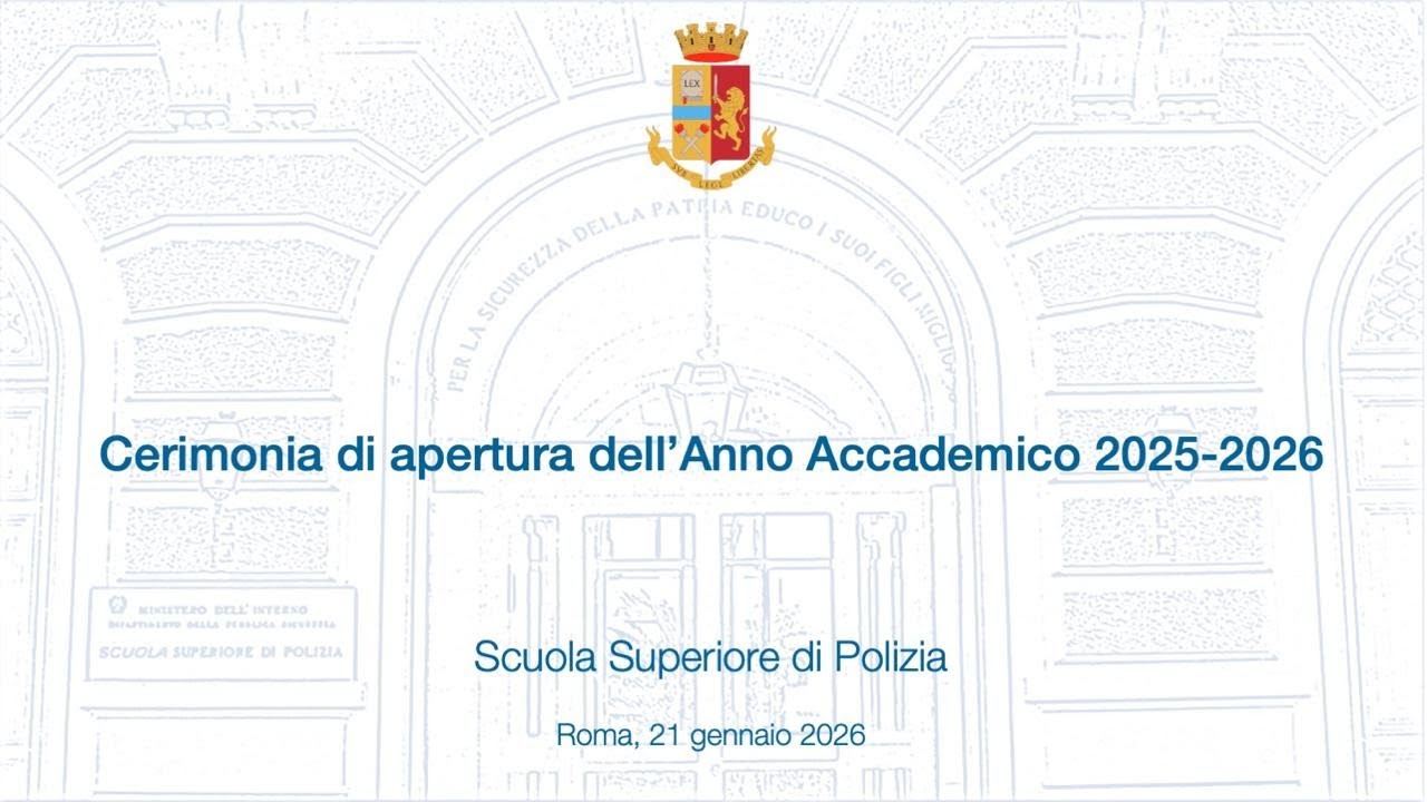 Scuola superiore di Polizia - Inaugurazione anno accademico 2025/2026