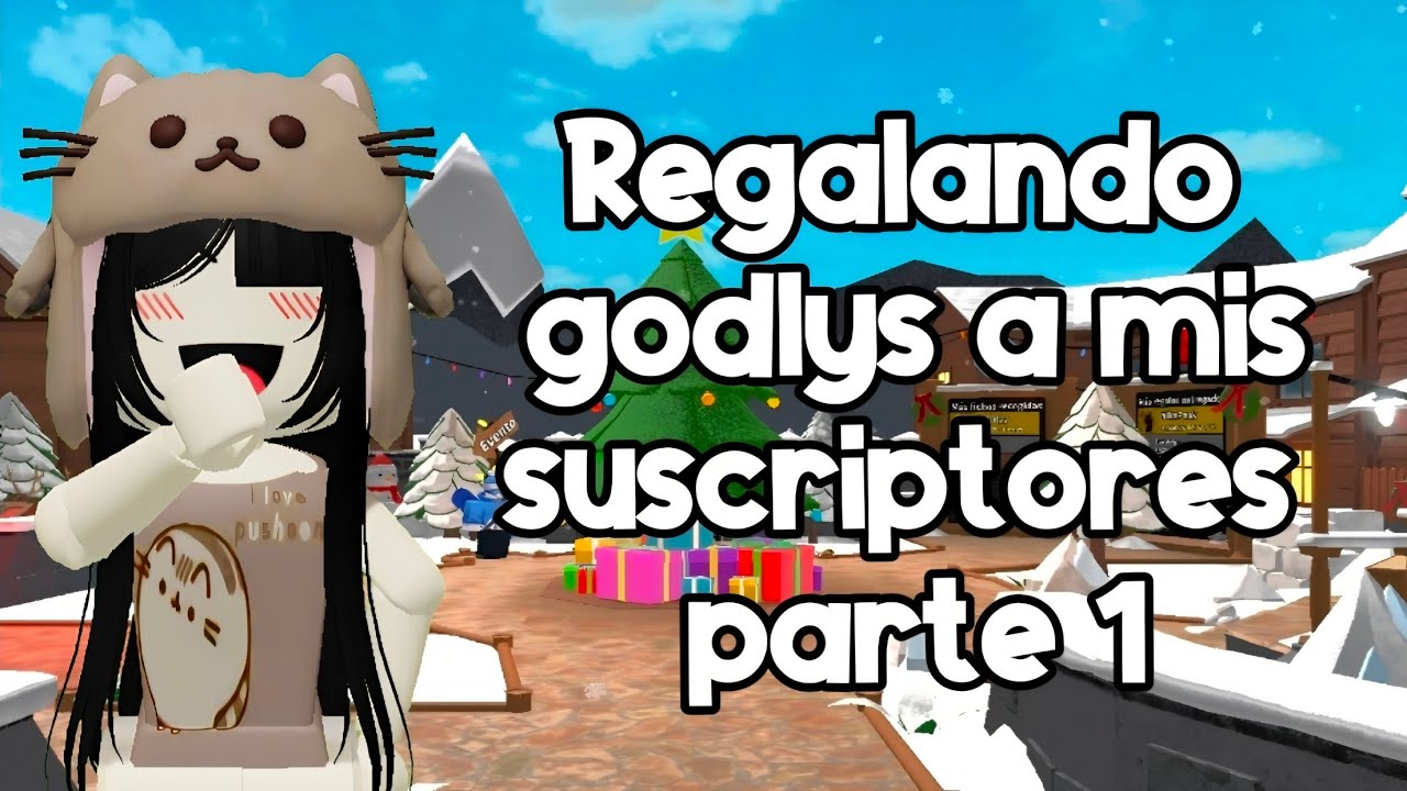 regalando godlys parte 1 😝💞💞