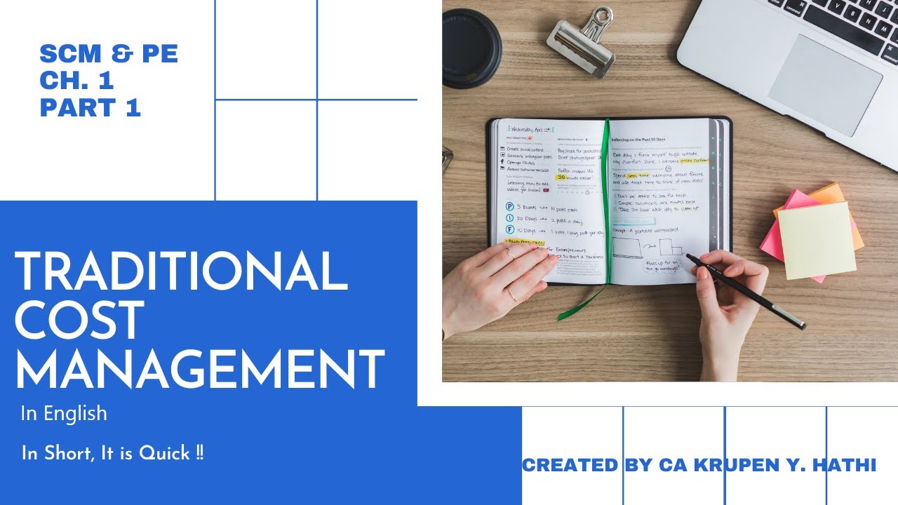 Traditional Cost Management | CA Final | SCM PE | Ch. 1 | Part 1 | Costing | CA Krupen Y. Hathi