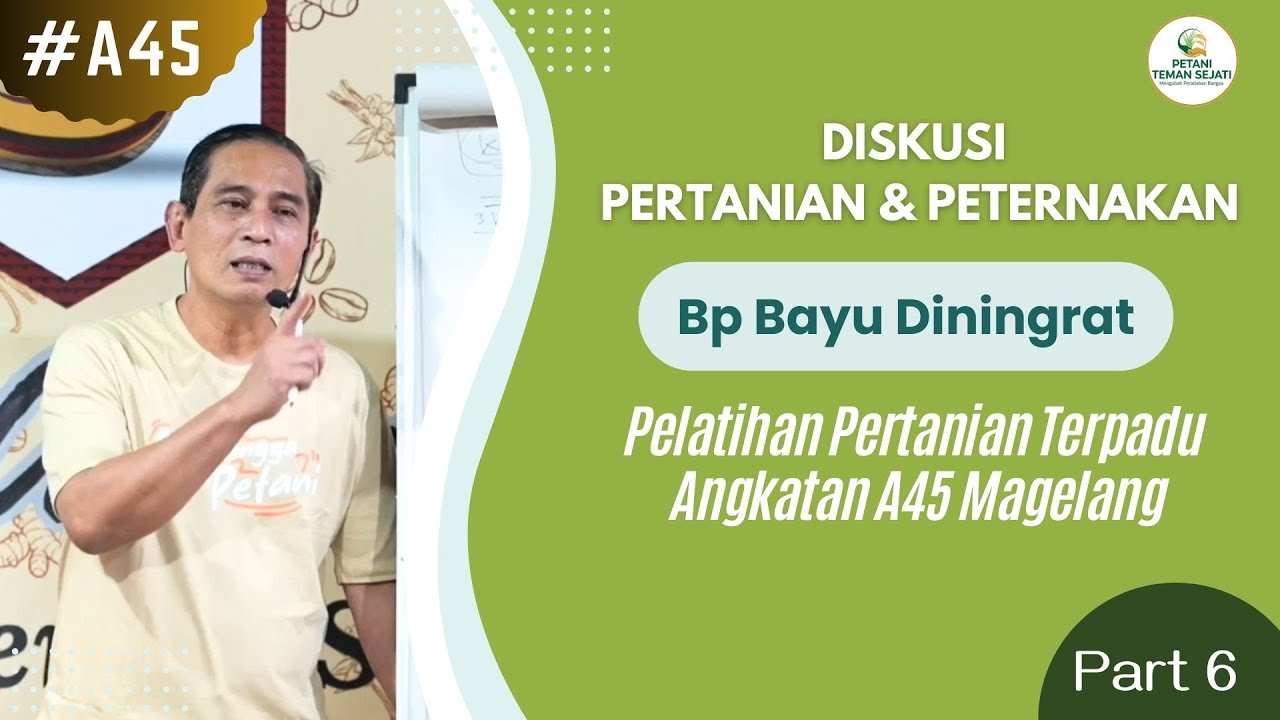 Diskusi Pertanian Bp Bayu Diningrat Part 6