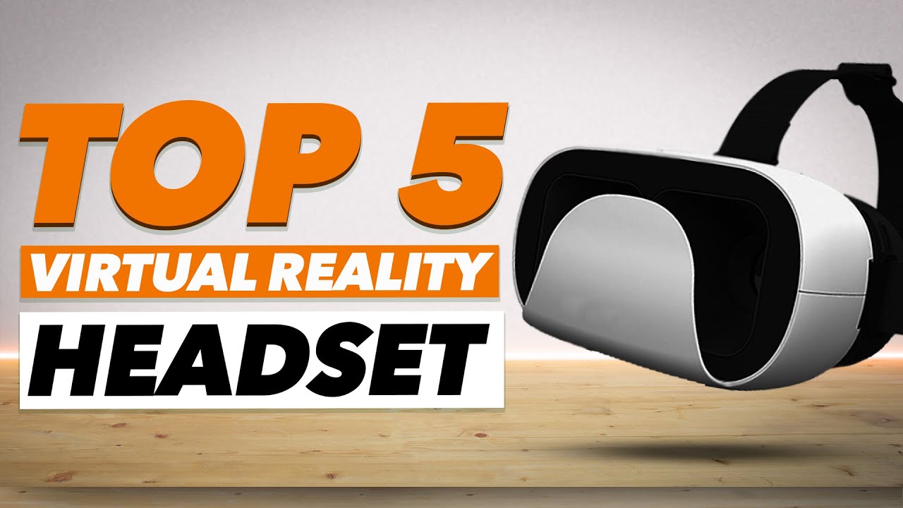 Best VR Headset 2020 (Top 5 Picks) Best Virtual Reality Headset