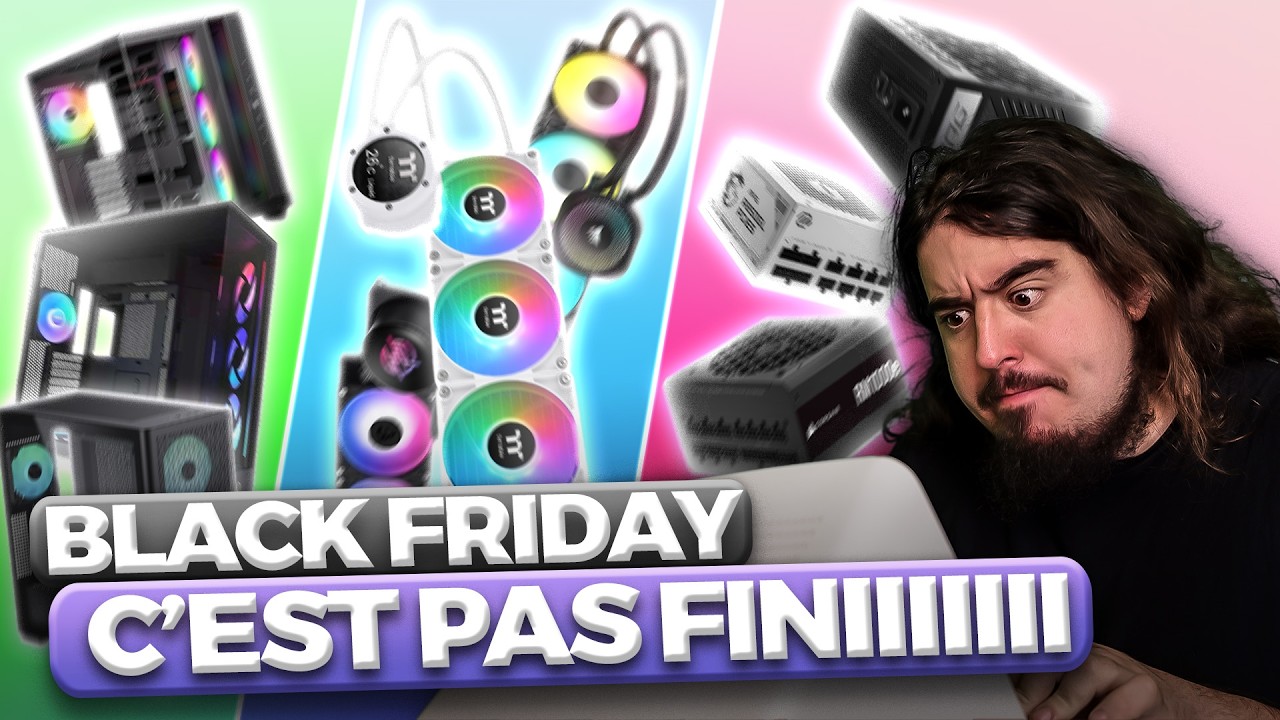 BONS PLANS PC GAMER BLACK FRIDAY 2025 : JE SUIS EN PLS 💀