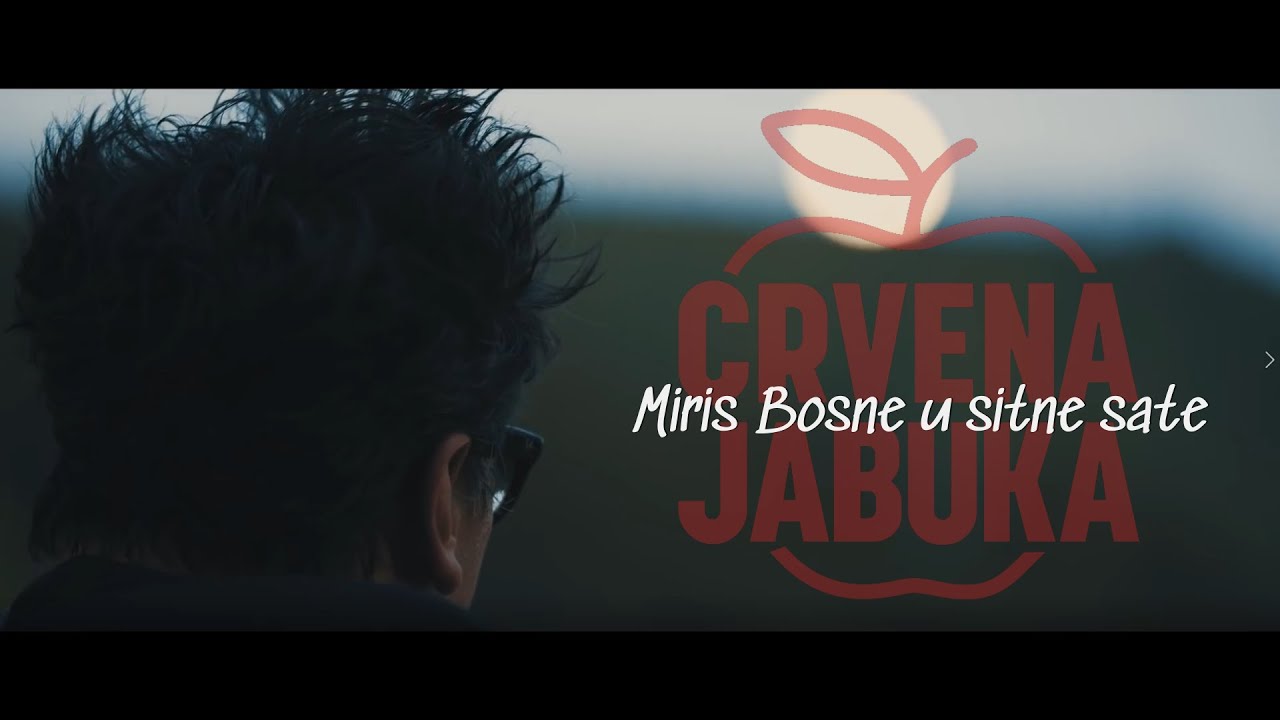 Crvena jabuka - Miris Bosne u sitne sate (Official video)