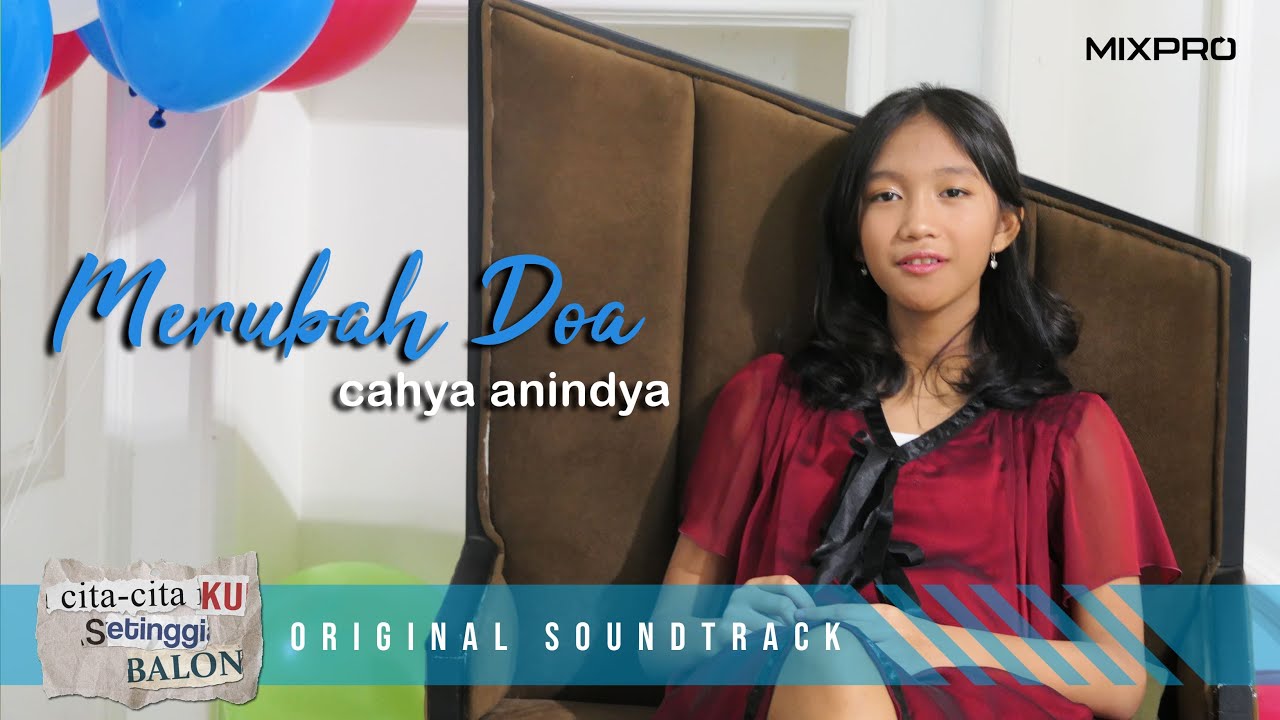 Mengubah Doa (Ost. Cita-Citaku Setinggi Balon)