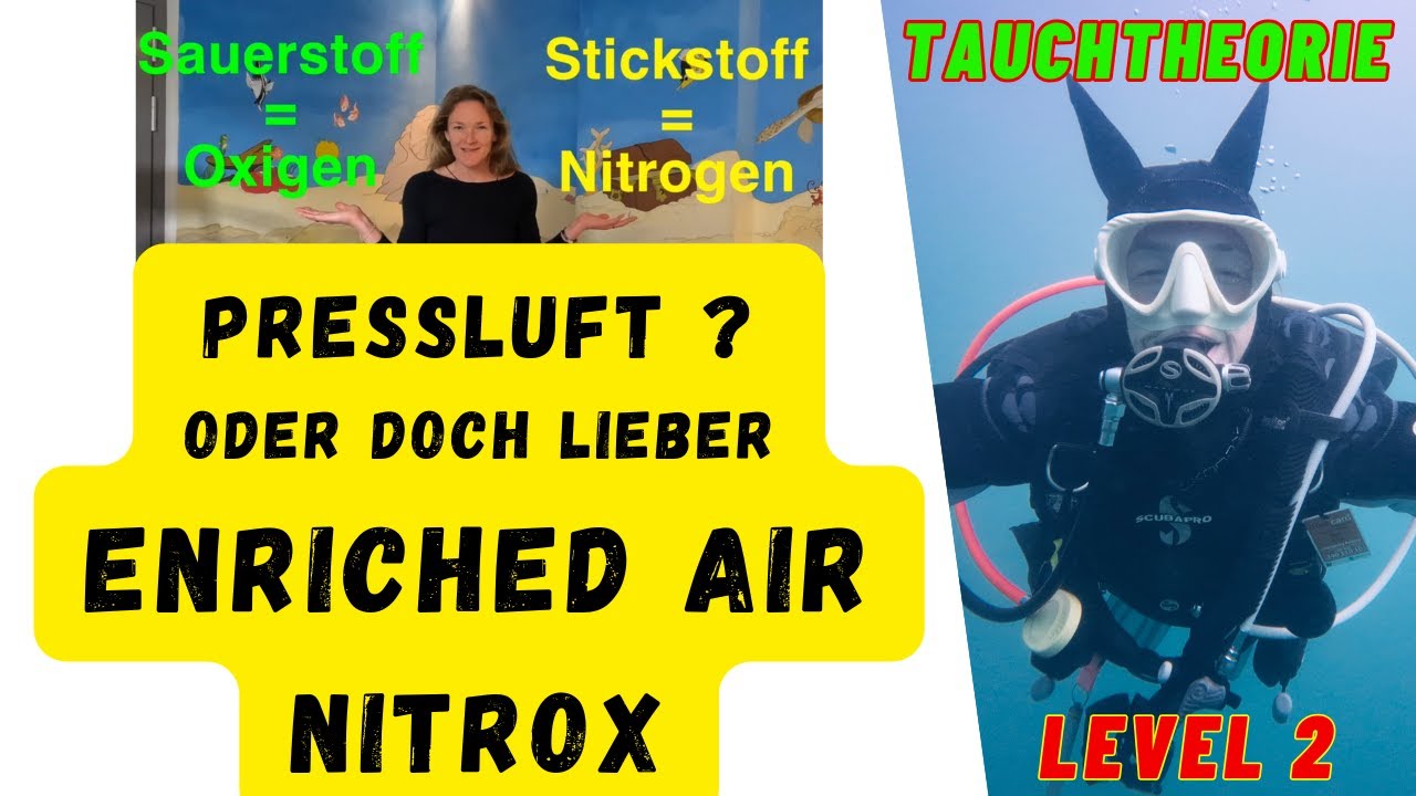 Tauchen mit Pressluft oder Enriched Air Nitrox ?