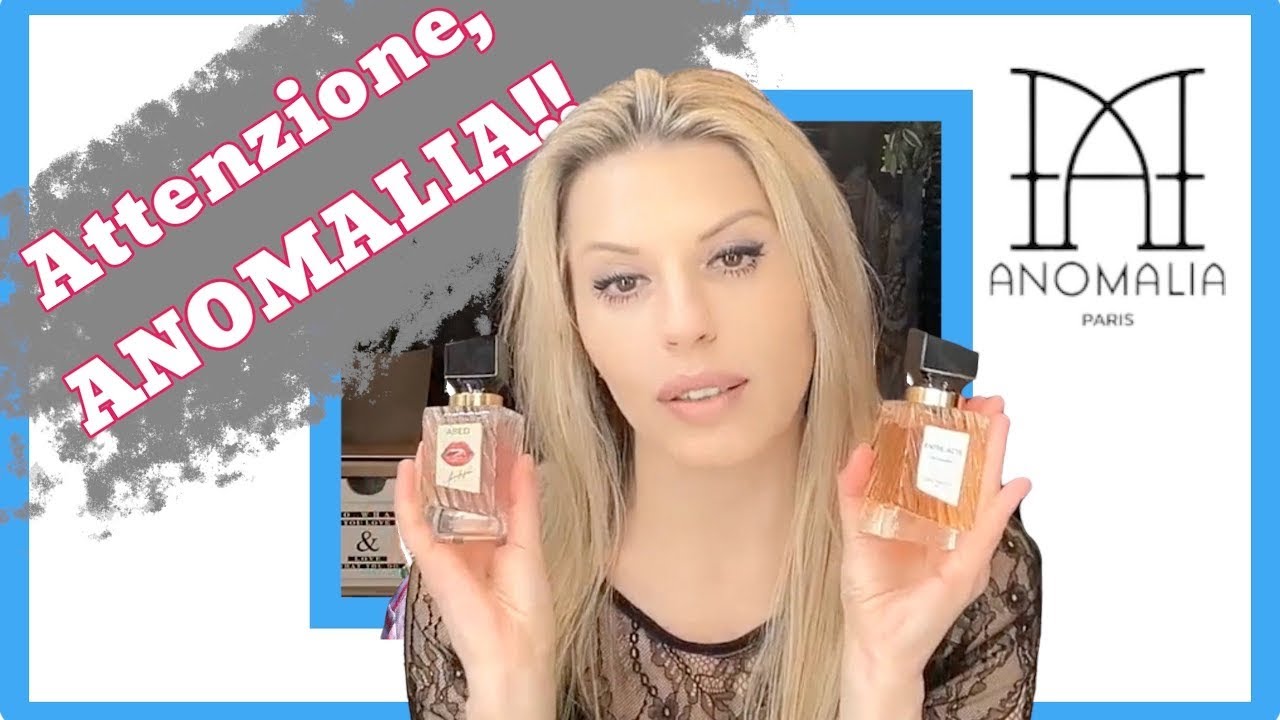 ANOMALIA un brand che sorprende! NUOVI FLACONI nella mia collezione