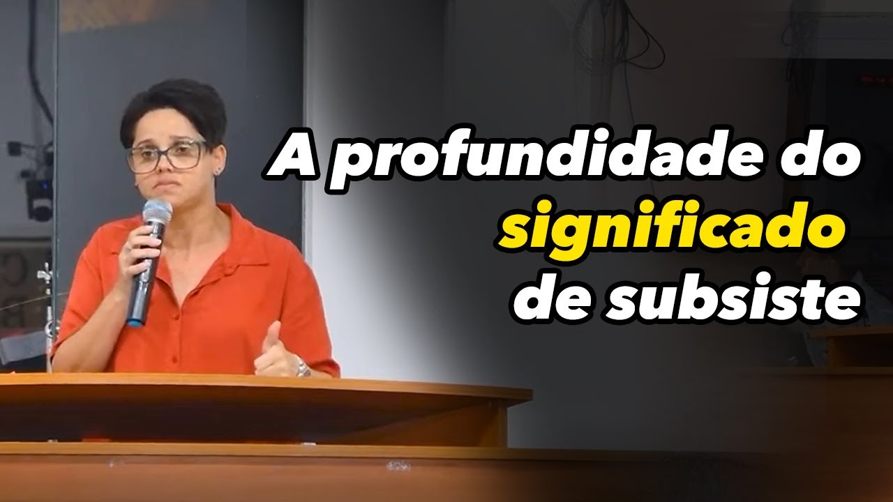 A profundidade do significado de subsiste
