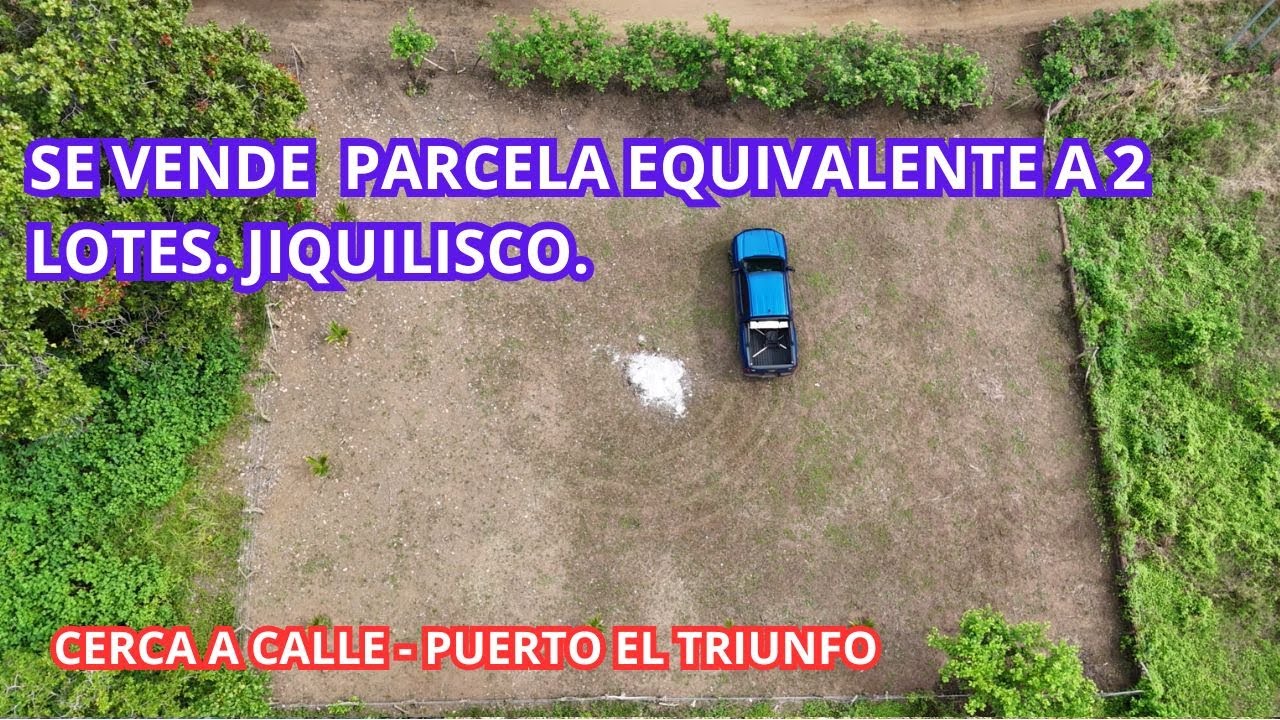 (NO DISPONIBLE) PARCELA 21X22 METROS/JIQUILISCO/$27,000/WSAPP: +503 7299-8557 Y 7281 1727