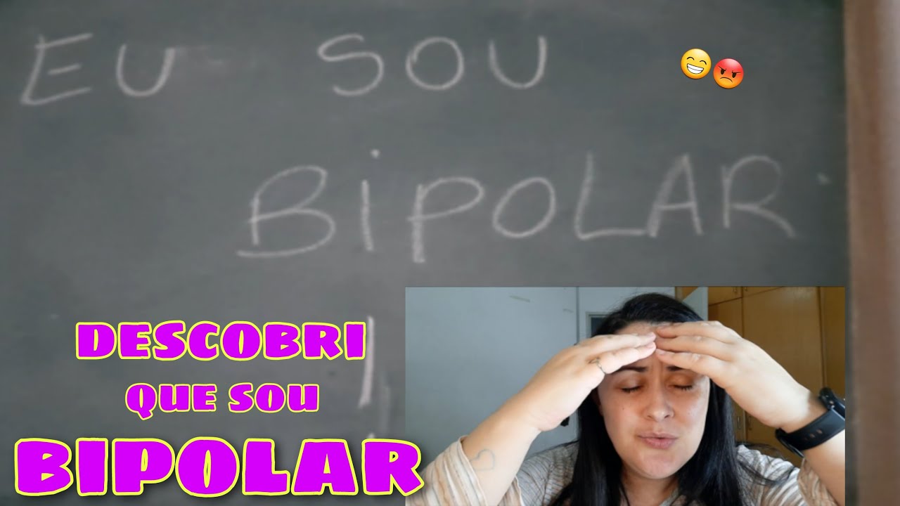 COMO EU DESCOBRI QUE SOU BIPOLAR E O QUE EU SINTO / COMO LIDAR / E QUAIS OS REM&Eacute;DIOS QUE EU TOMO