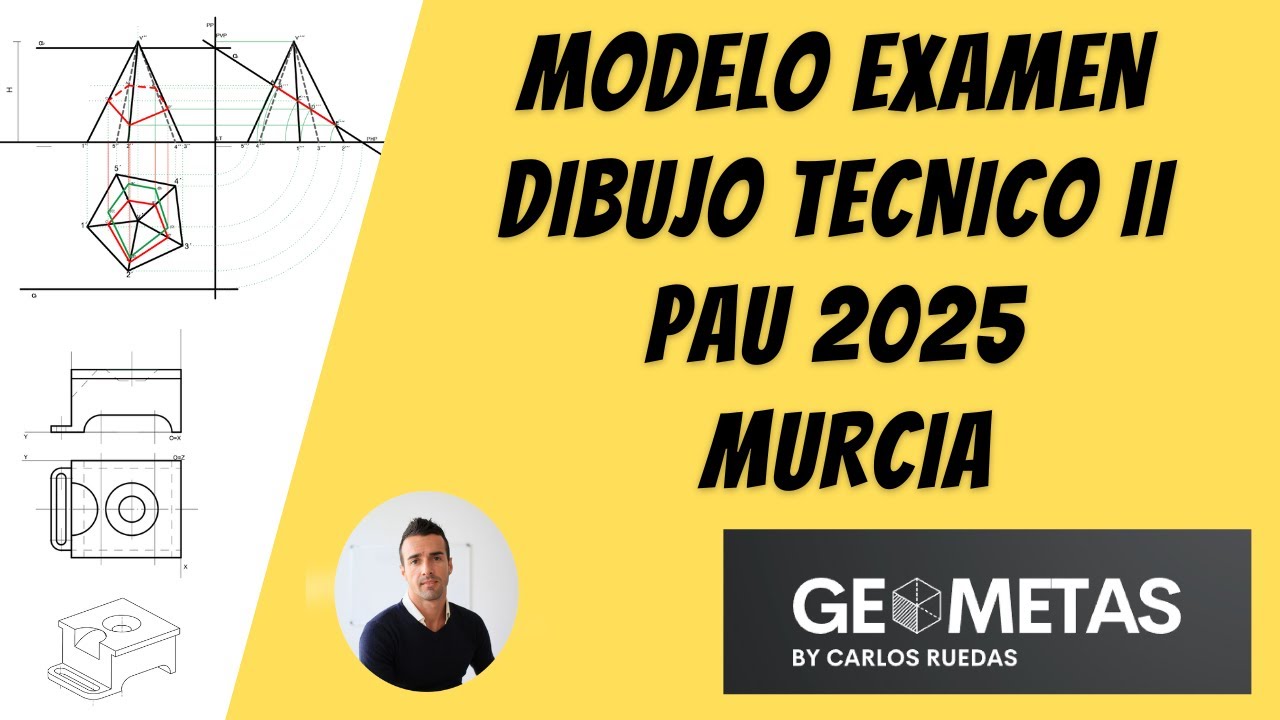 Modelo Examen PAU Murcia 2025 Dibujo Técnico II