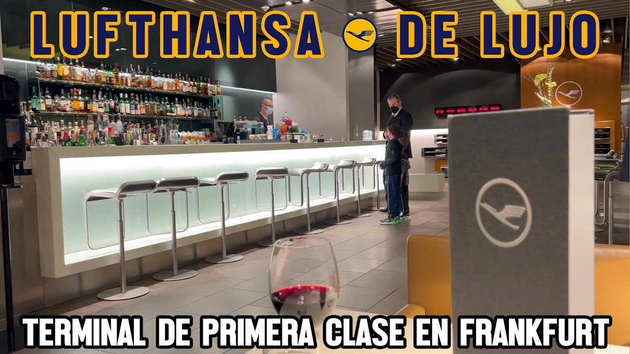 ESPECTACULAR TERMINAL DE PRIMERA CLASE DE LUFTHANSA EN EL AEROPUERTO DE FRANKFURT