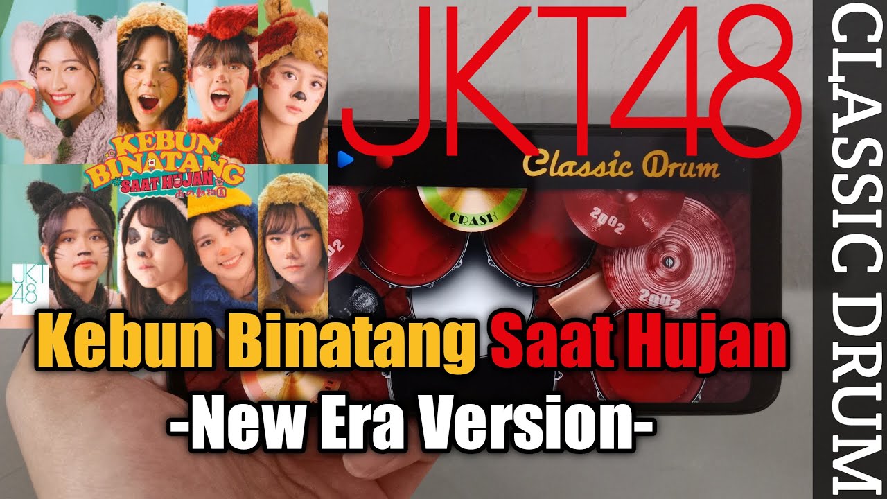 JKT48 - Kebun Binatang Saat Hujan (New Era Version) Classic Drum Cover