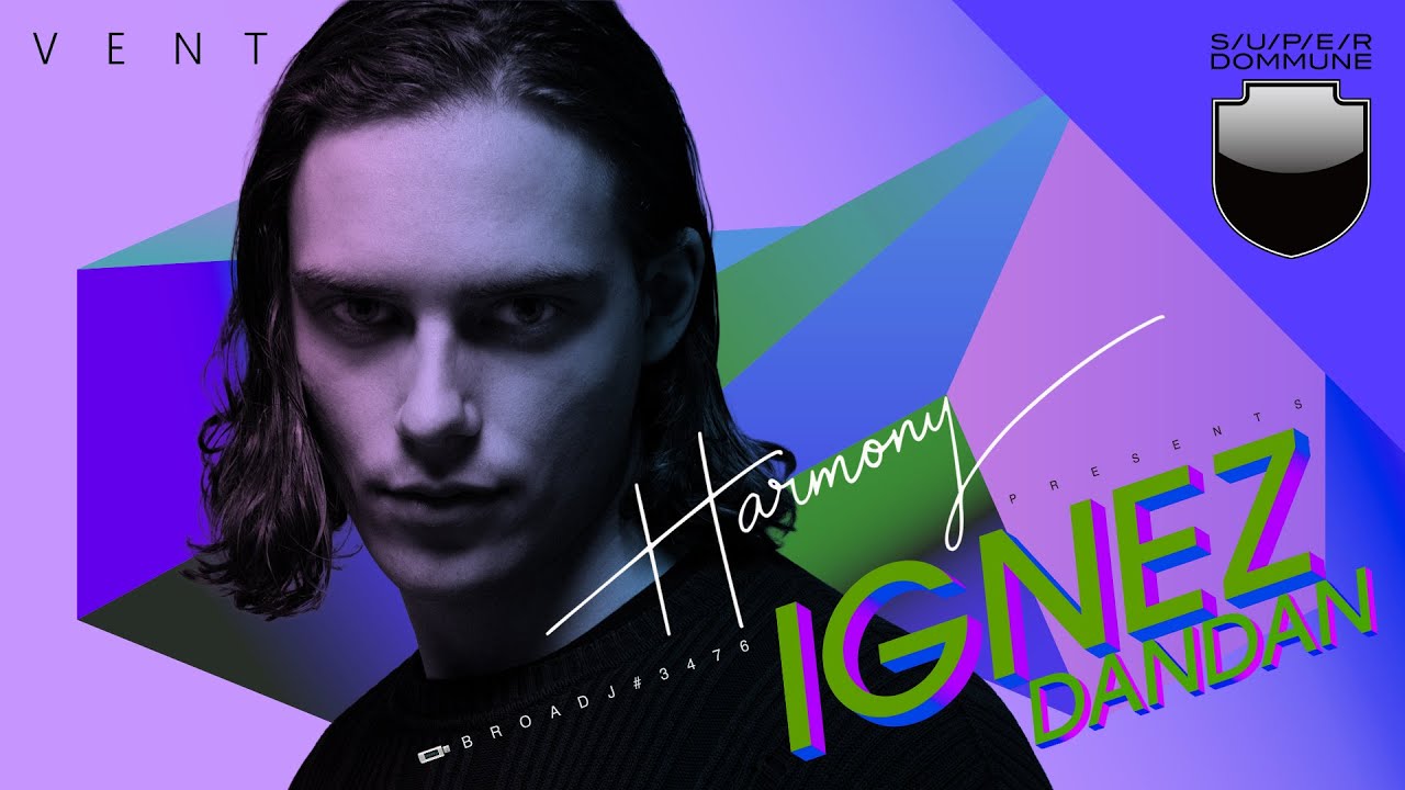 DOMMUNE: IGNEZ, DANDAN / Harmony