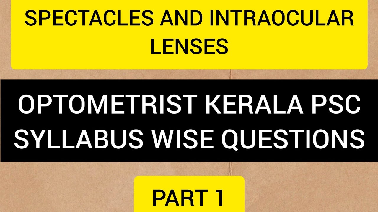 Optometrist syllabuswise questions Part 1:Spectacle and intraocular lenses