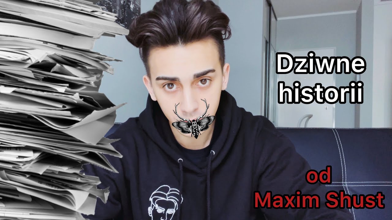 KIEDY JESTEŚ BARDZO PRZESTRASZONY ☠️ MAXIM SHUST #2