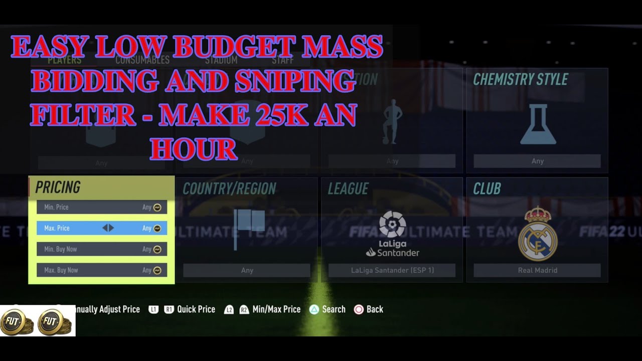 FIFA 22 TRADING TIPS - EASY LOW BUDGET MASS BIDDING AND SNIPING FILTER - MAKE 25K AN HOUR - FIFA 22!