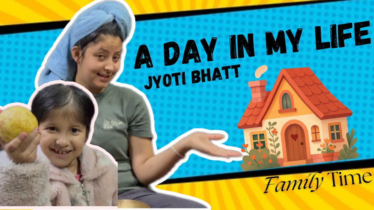 A Day in my life (Family Time ) || Jyoti Bhatt||