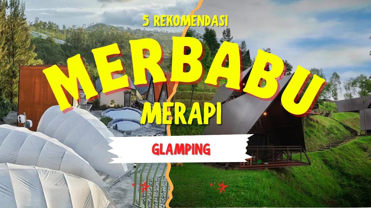 5 Rekomendasi Glamping di Lereng Merbabu Merapi Boyolali