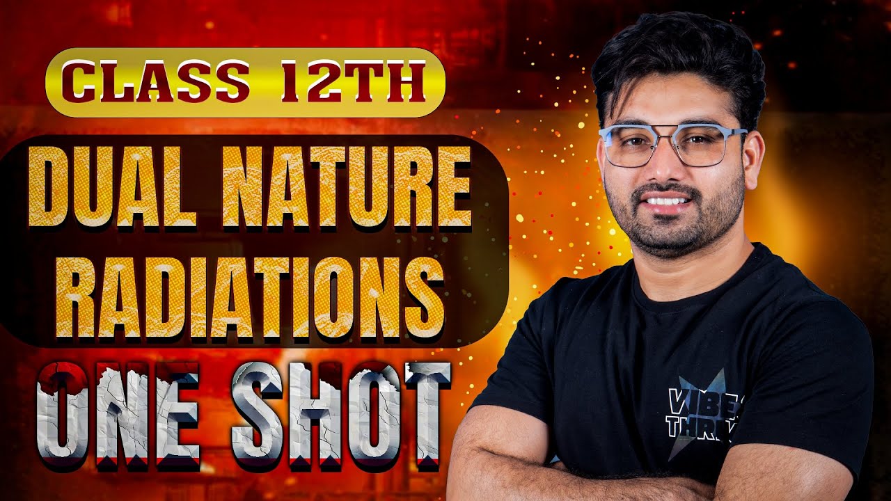 Dual Nature and Radiation Class 12th Physics | Complete Chapter With Numerical Maharastra Board