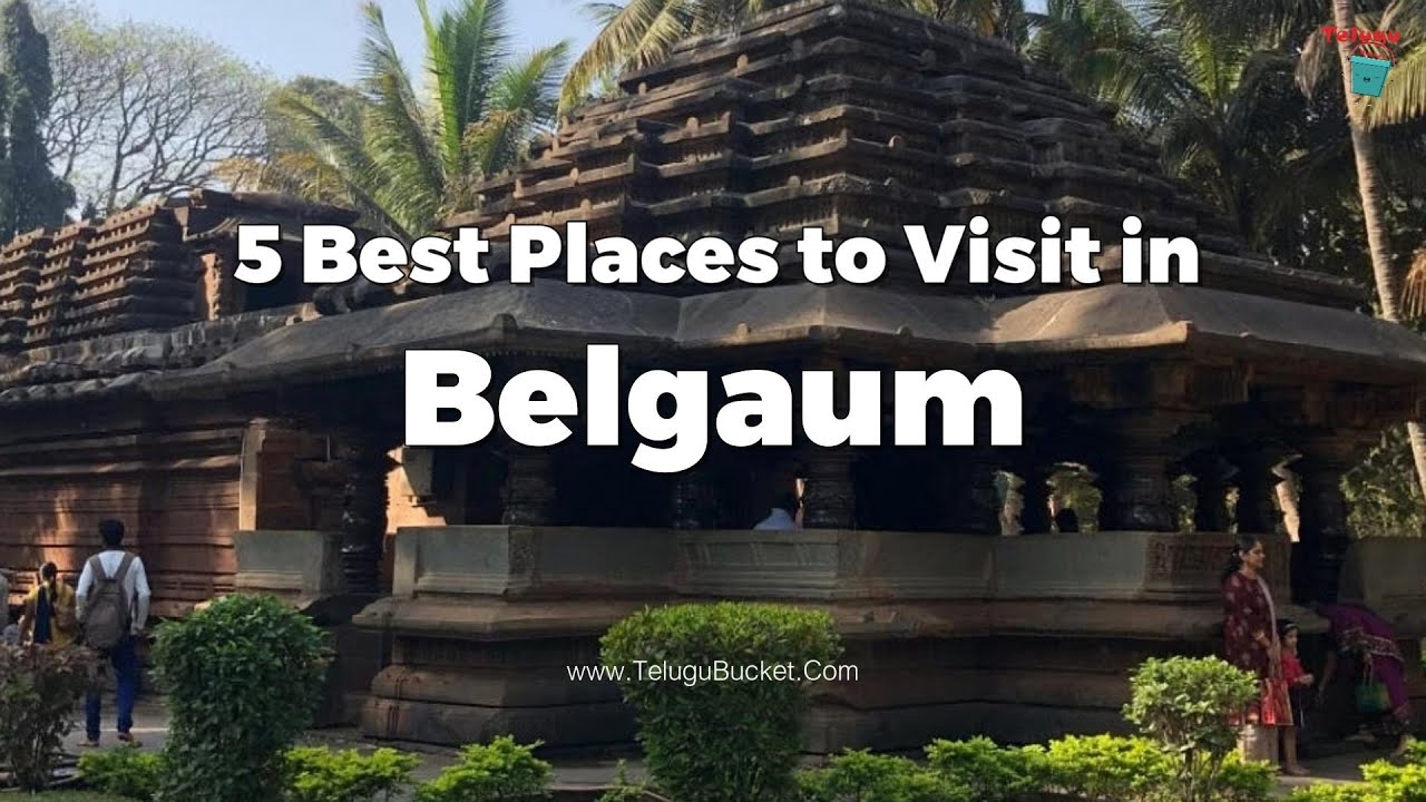 5 Best Places to Visit in Belgaum | Belgaum Tourist Places | Telugu Bucket