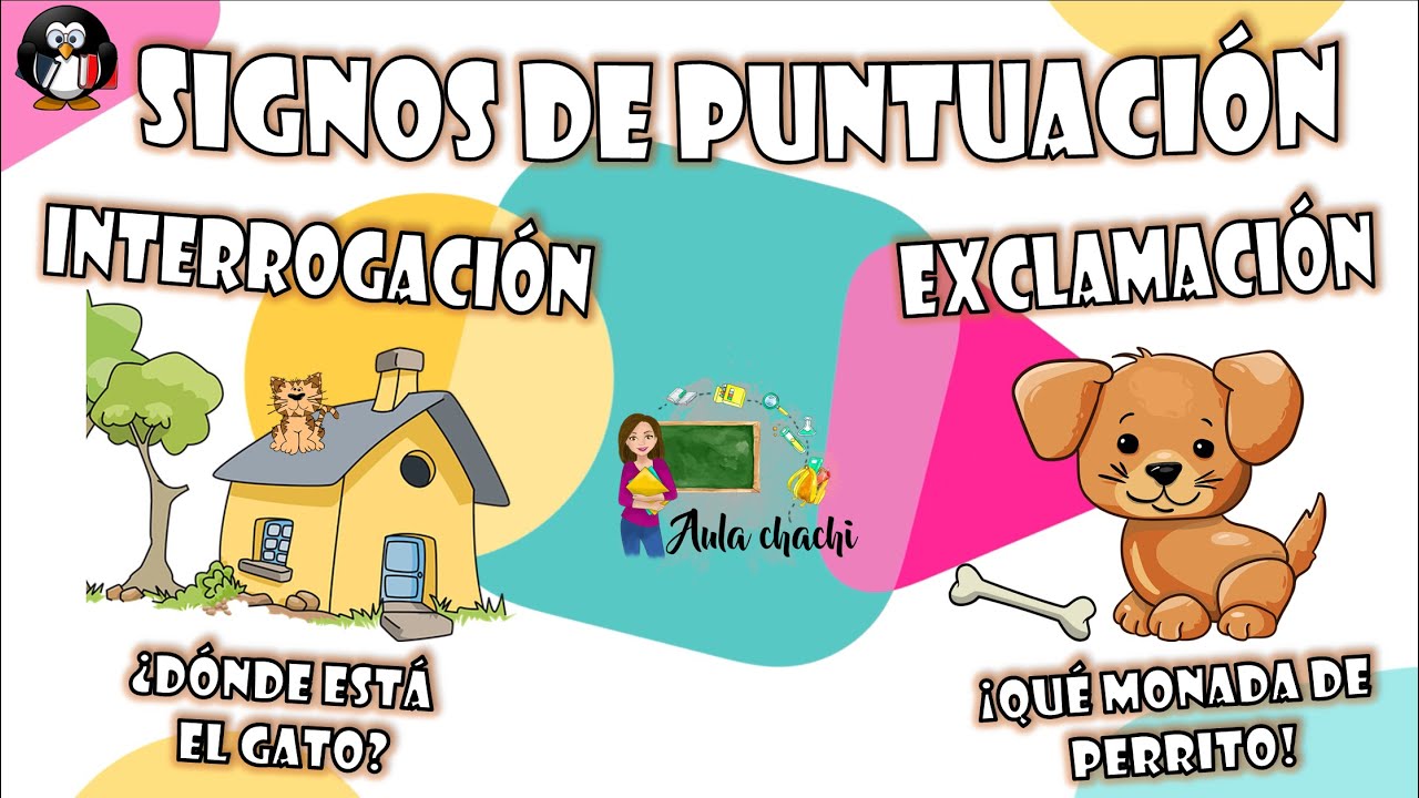 Signos de Puntuación | Interrogación y Exclamación | Aula chachi - Vídeos educativos para niños