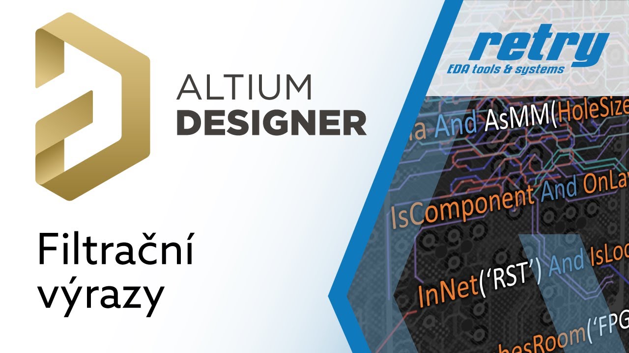 Filtrační výrazy v Altium Designeru - tipy a triky
