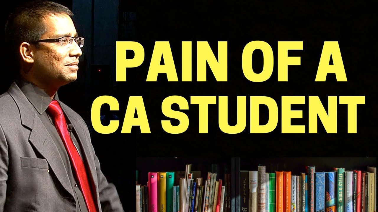 Pain of a CA Student