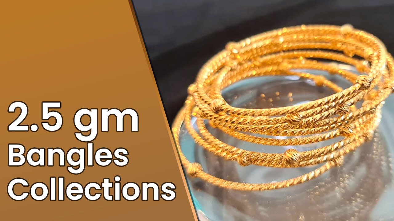 2.5 gm Bangles Collections | Maharaja Gold and Diamonds