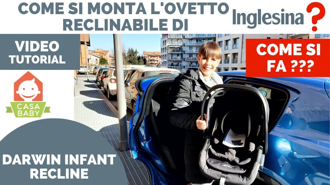 INGLESINA OVETTO RECLINABILE RECLINE 2023: COME SI MONTA IN MACCHINA