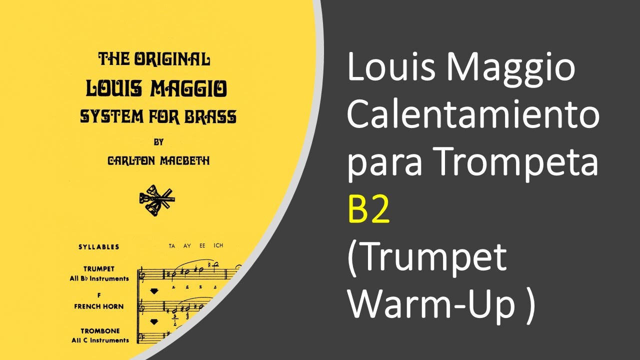 Louis Maggio[Calentamiento]para Trompeta B2 (Trumpet Warm-Up w/ Pedal Tones and Slurs)