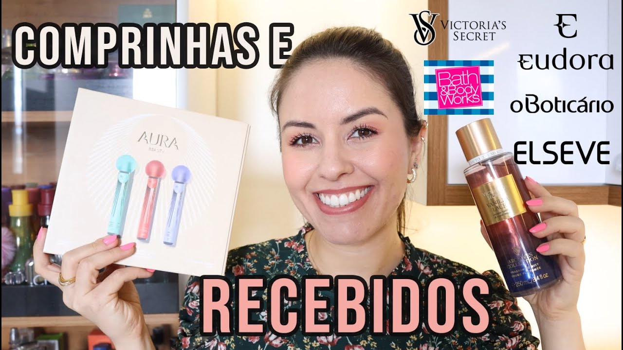 COMPRINHAS E RECEBIDOS | Eudora | O Boticário | Bath and Body Works | Elseve e mais