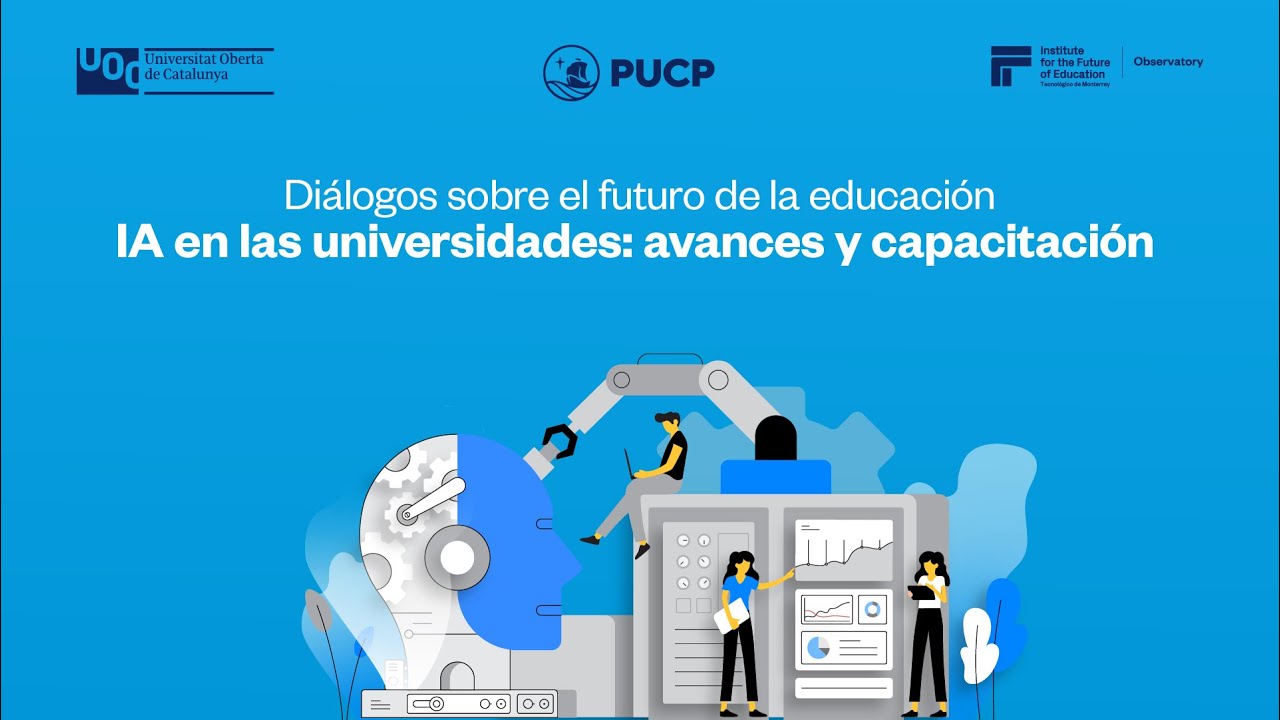 Diálogo: IA en las universidades: avances y capacitación