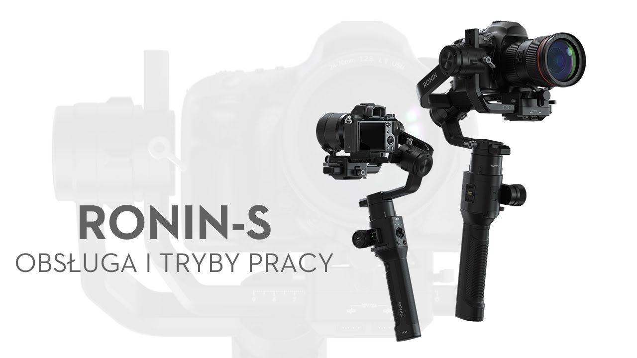 DJI Ronin-S - Obsługa i tryby pracy (PL) DJI ARS