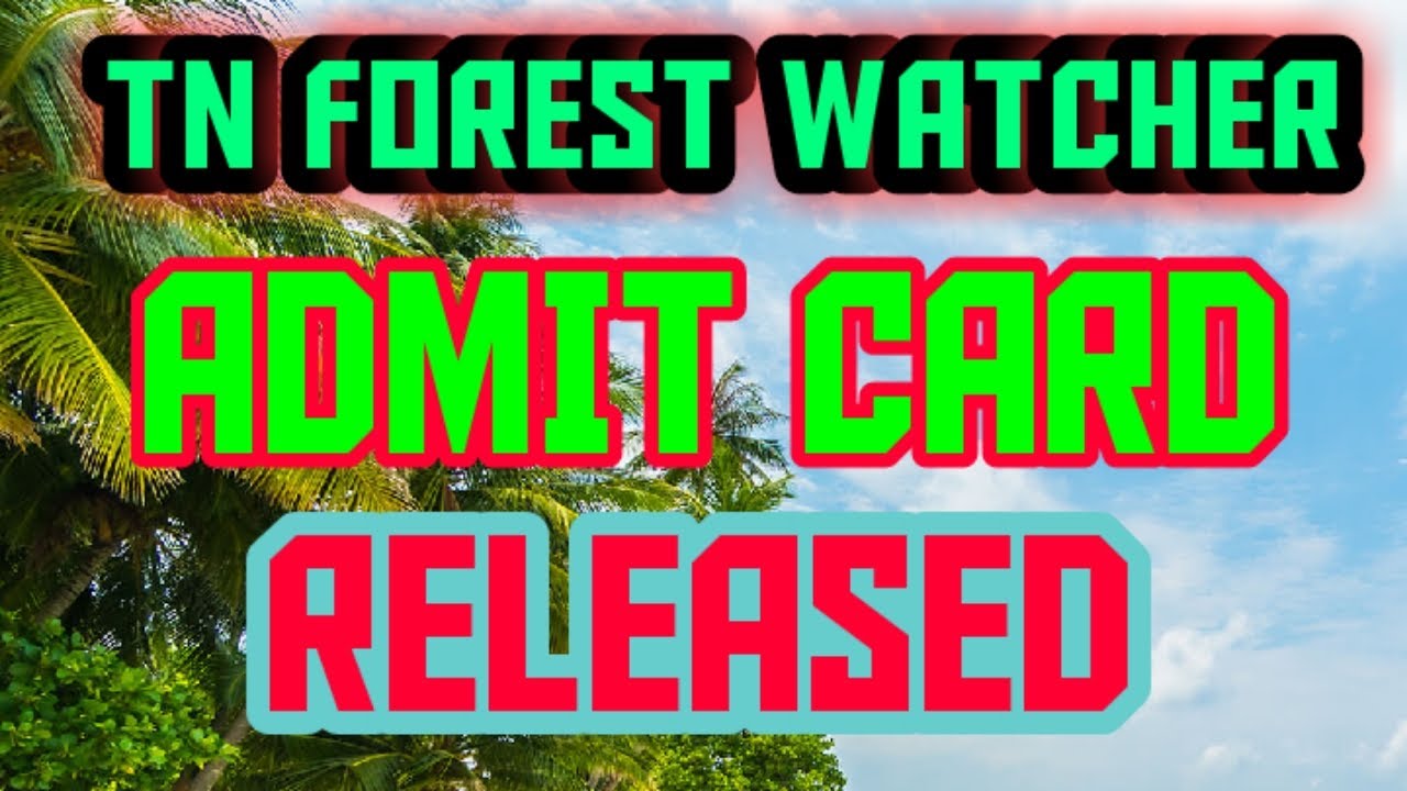 TN Forest Watcher admit card download