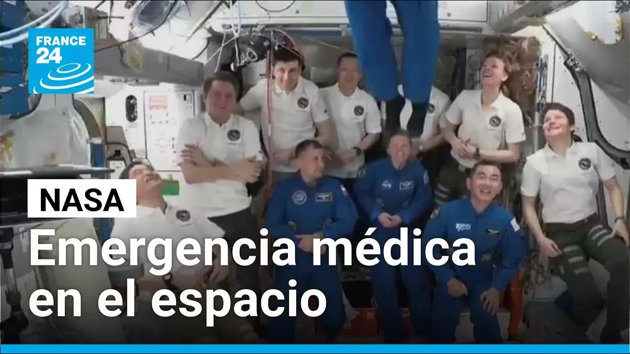 NASA confirma primera evacuaci&oacute;n m&eacute;dica en la historia de la Estaci&oacute;n Espacial Internacional