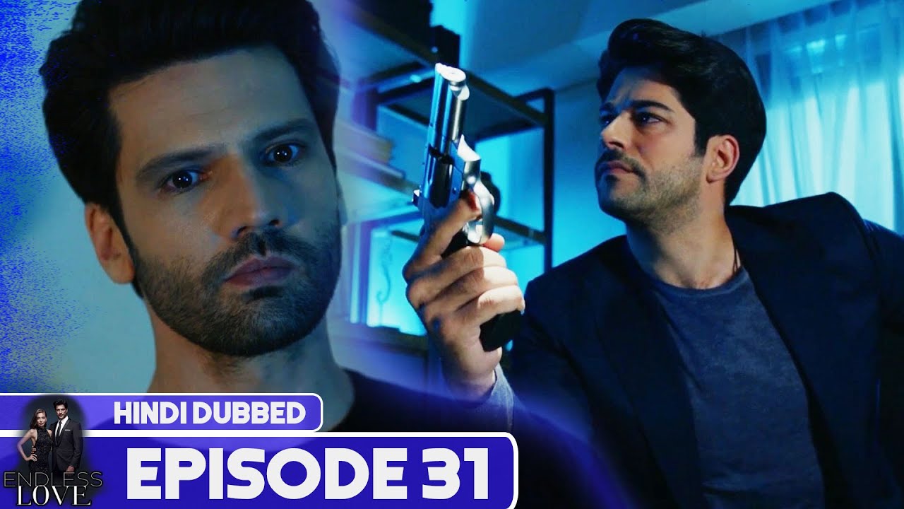Endless Love - Episode 31 | Hindi Dubbed | Kara Sevda