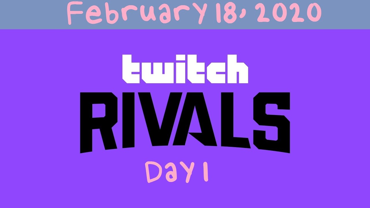 [02/18/2020] Twitch Rivals Day 1 - Team Silver Mid