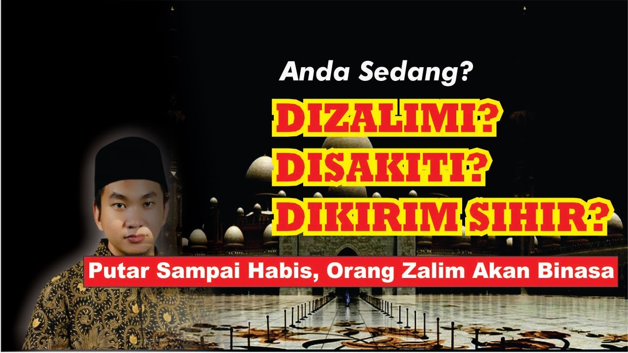 ▶RUQYAH KERAS! Ruqyah Membinasakan Orang Zalim, Mengembalikan Sihir kepada Pemiliknya, Rasakan !!