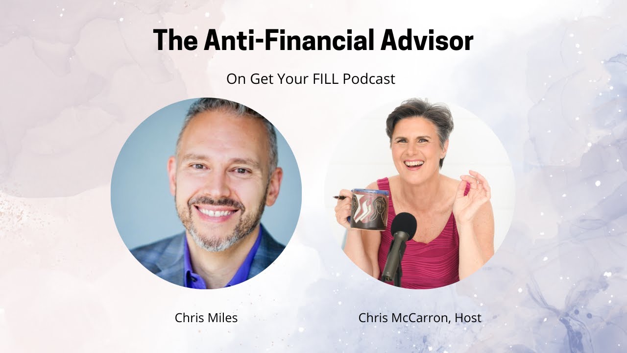 The Anti-Financial Advisor's Strategies Revealed with Chris Miles