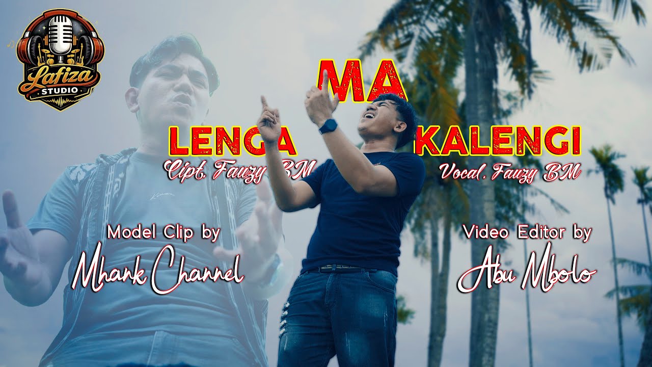 LENGA DI MAKALENGI || Cipt Fauzy Bm - Model Clip Mhank Channel 