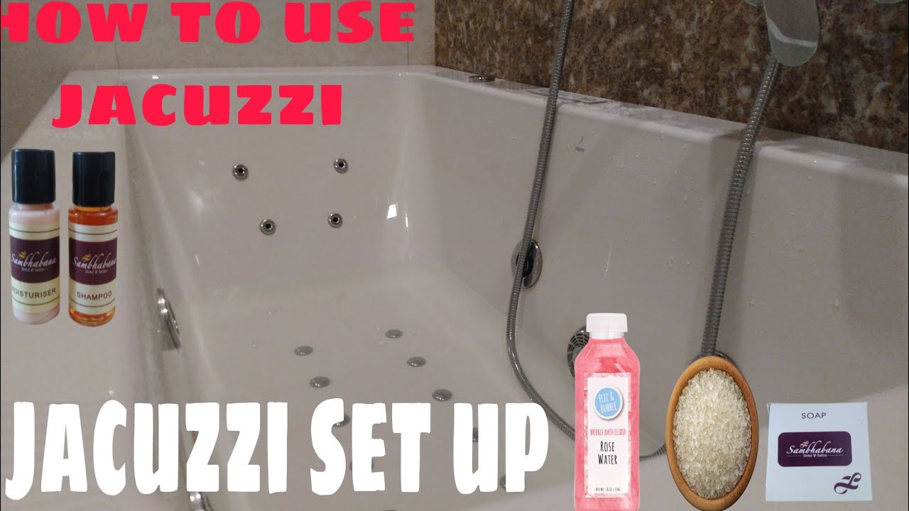 jacuzzi set up and how to use jacuzzi, jacuzzi Bath