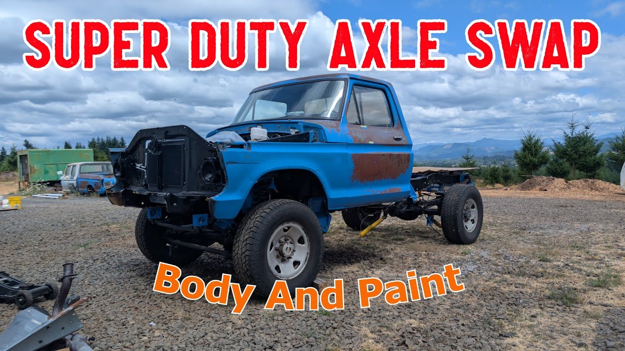 1974 Ford SuperDuty Axle Swap pt6 , Installing the body, fuel system, and wipe on clear coat