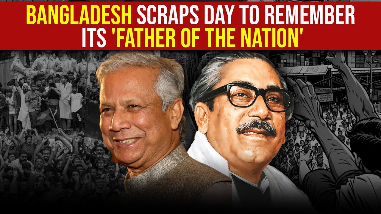 Bangladesh Scraps National Mourning Day To Remember its 'Father Of The Nation' Sheikh Mujibur Rahman