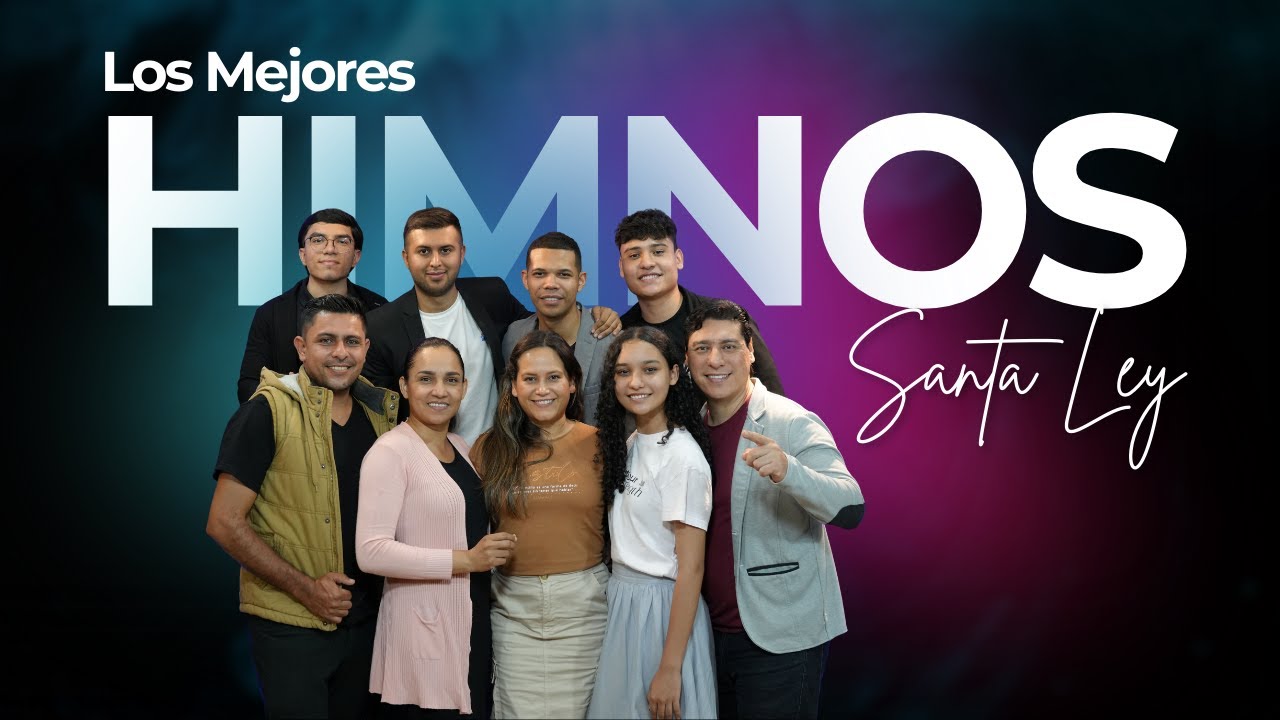 LOS MEJORES HIMNOS CRISTIANOS -  SANTA LEY  -  HIMNOS ADVENTISTAS - COROS - HIMNOS