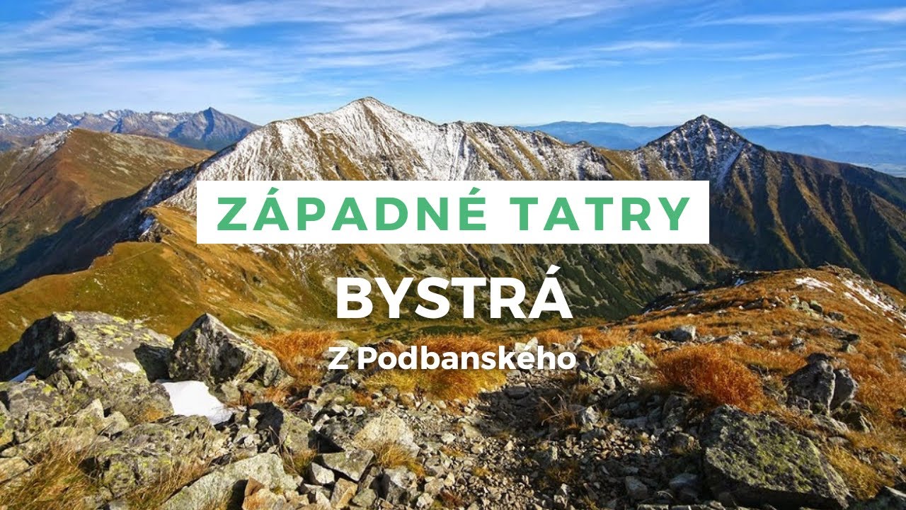 Západné Tatry - Bystrá | Z Podbanského | 2160p60 | 4K