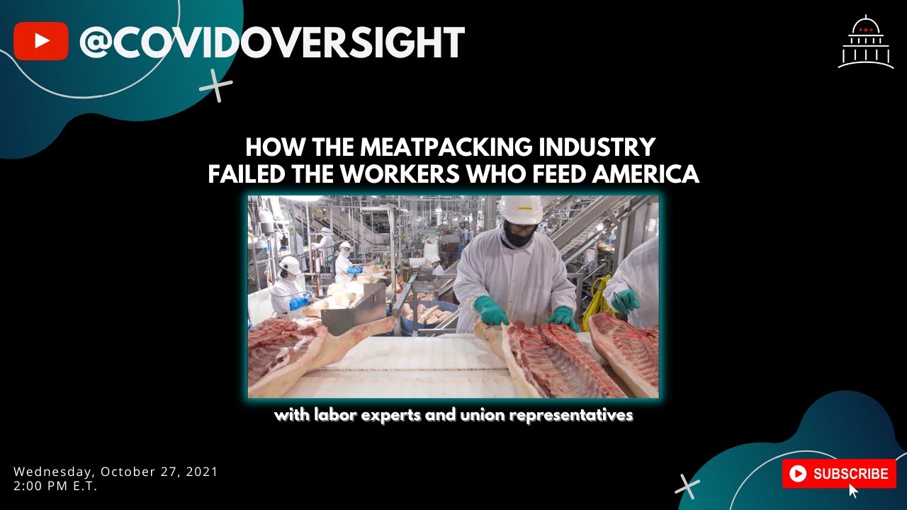 Hearing: How the Meatpacking Industry Failed the Workers Who Feed America