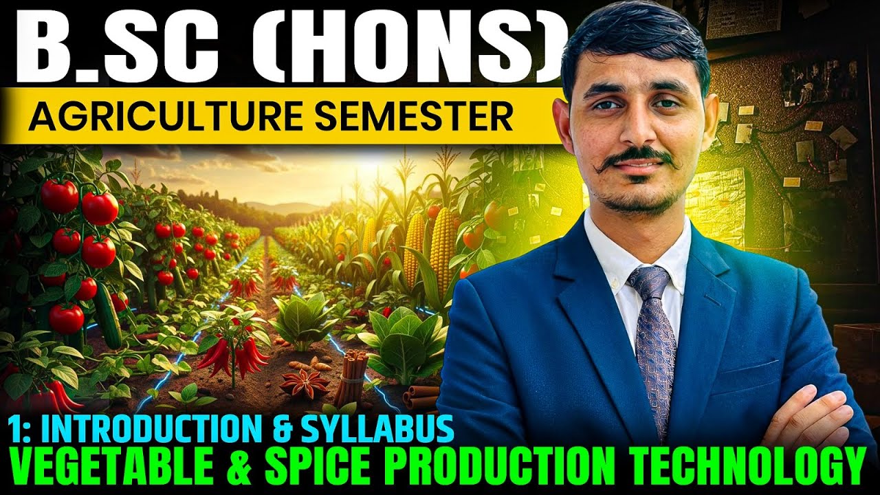 production technology for vegetables and spices  Syllabus & Introduction | bsc agriculture classes