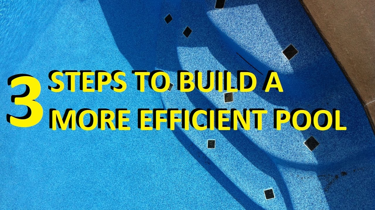 Tips To Make A Swimming Pool More Efficient