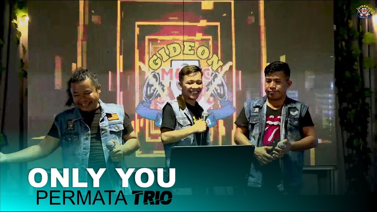 ONLY YOU // PERMATA TRIO // LIVE GMP