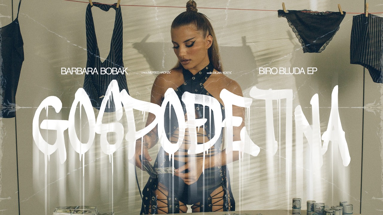 BARBARA BOBAK - GOSPODJETINA (OFFICIAL VIDEO)
